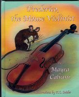 Book Review: Frederico, The Mouse Violinist by Mayra Calvani