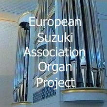 European Suzuki Association Organ Project