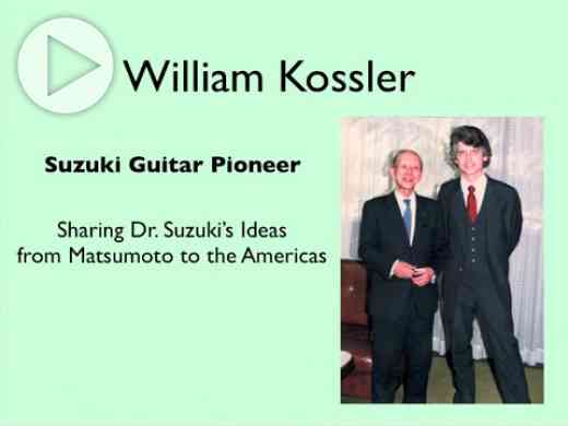 William Kossler: Suzuki Guitar Pioneer
