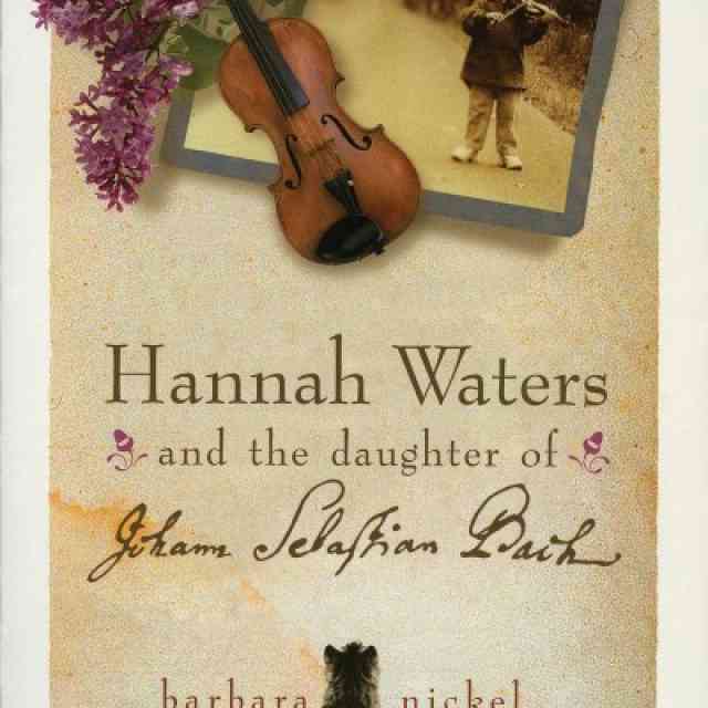 Book Review Hannah Waters and the Daughter of Johann Sebastian Bach by Barbara Nickel