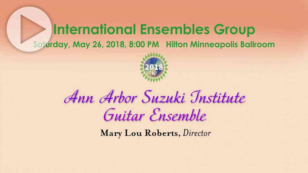 International Ensembles: Ann Arbor Suzuki Institute Guitars—SAA Conference 2018